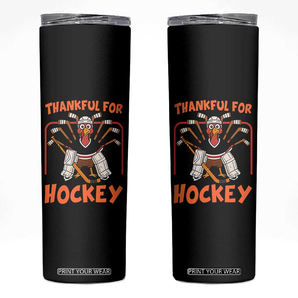 Thankful For Hockey Skinny Tumbler Funny Turkey Ice Hockey Player Gift TS12 Black Print Your Wear
