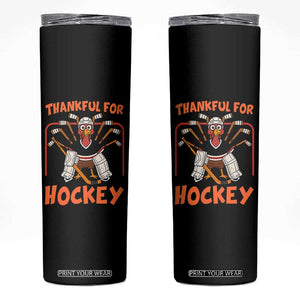 Thankful For Hockey Skinny Tumbler Funny Turkey Ice Hockey Player Gift TS12 Black Print Your Wear