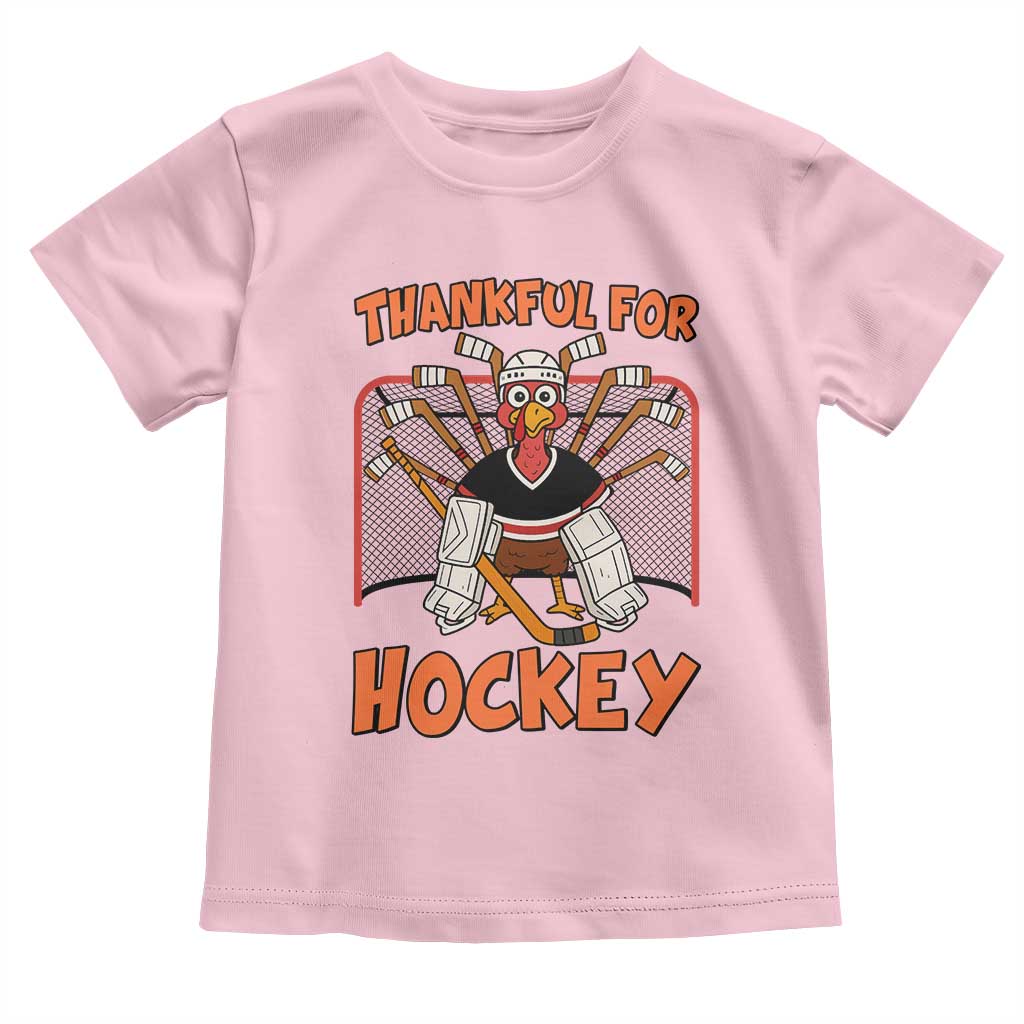 Thankful For Hockey Toddler T Shirt Funny Turkey Ice Hockey Player Gift TS12 Light Pink Print Your Wear