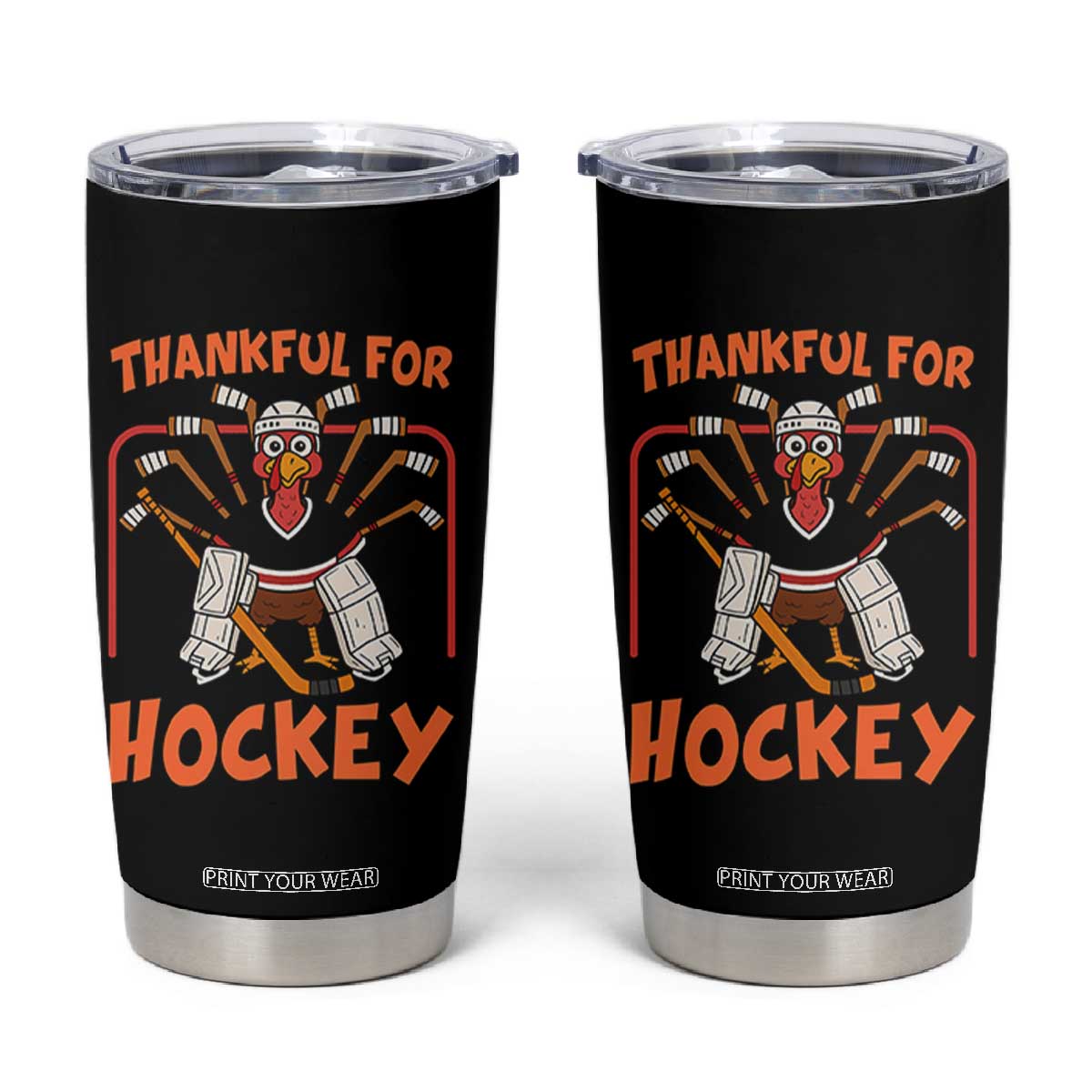 Thankful For Hockey Tumbler Cup Funny Turkey Ice Hockey Player Gift TS12 Black Print Your Wear