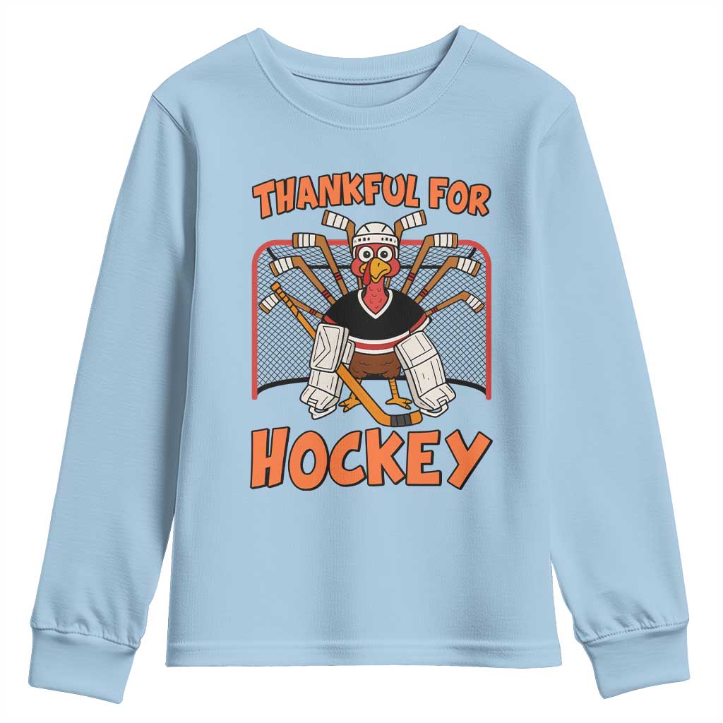 Thankful For Hockey Youth Sweatshirt Funny Turkey Ice Hockey Player Gift TS12 Light Blue Print Your Wear