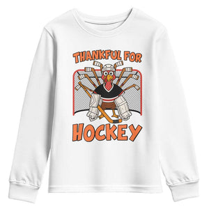 Thankful For Hockey Youth Sweatshirt Funny Turkey Ice Hockey Player Gift TS12 White Print Your Wear