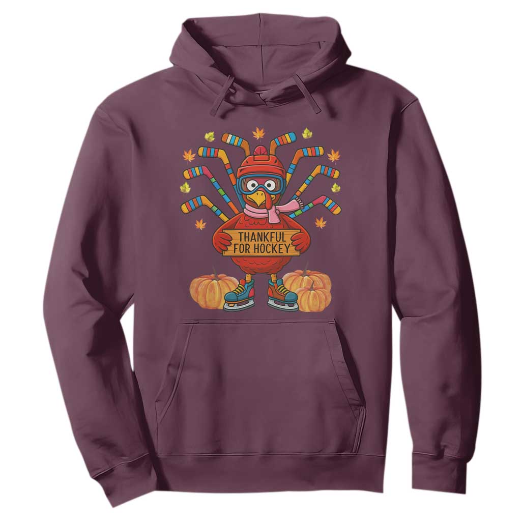 Funny Turkey Ice Hockey Gift Hoodie Thankful For Hockey TS12 Maroon Print Your Wear