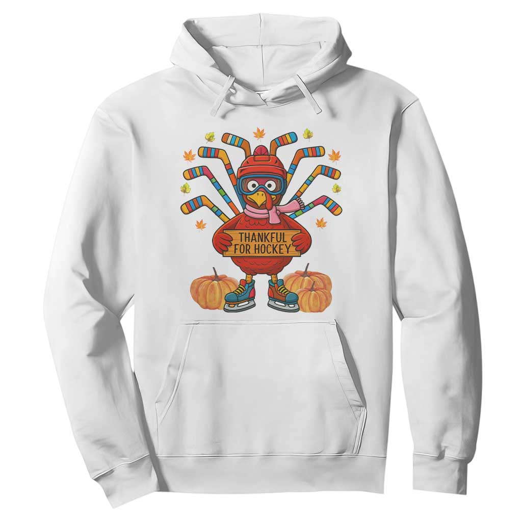 Funny Turkey Ice Hockey Gift Hoodie Thankful For Hockey TS12 White Print Your Wear
