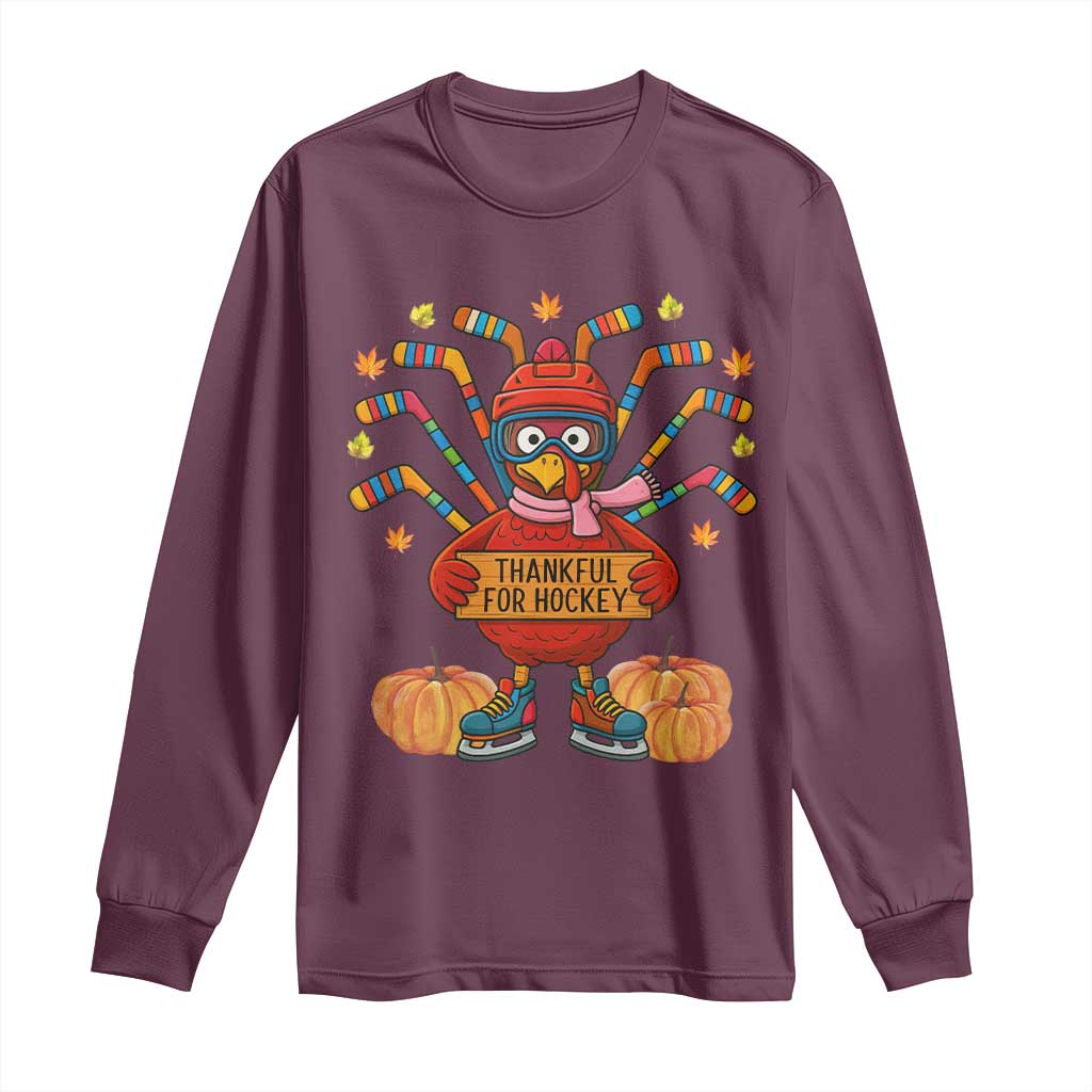 Funny Turkey Ice Hockey Gift Long Sleeve Shirt Thankful For Hockey TS12 Maroon Print Your Wear