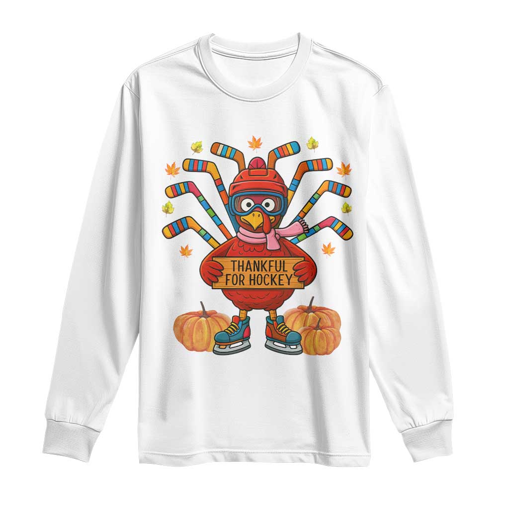 Funny Turkey Ice Hockey Gift Long Sleeve Shirt Thankful For Hockey TS12 White Print Your Wear