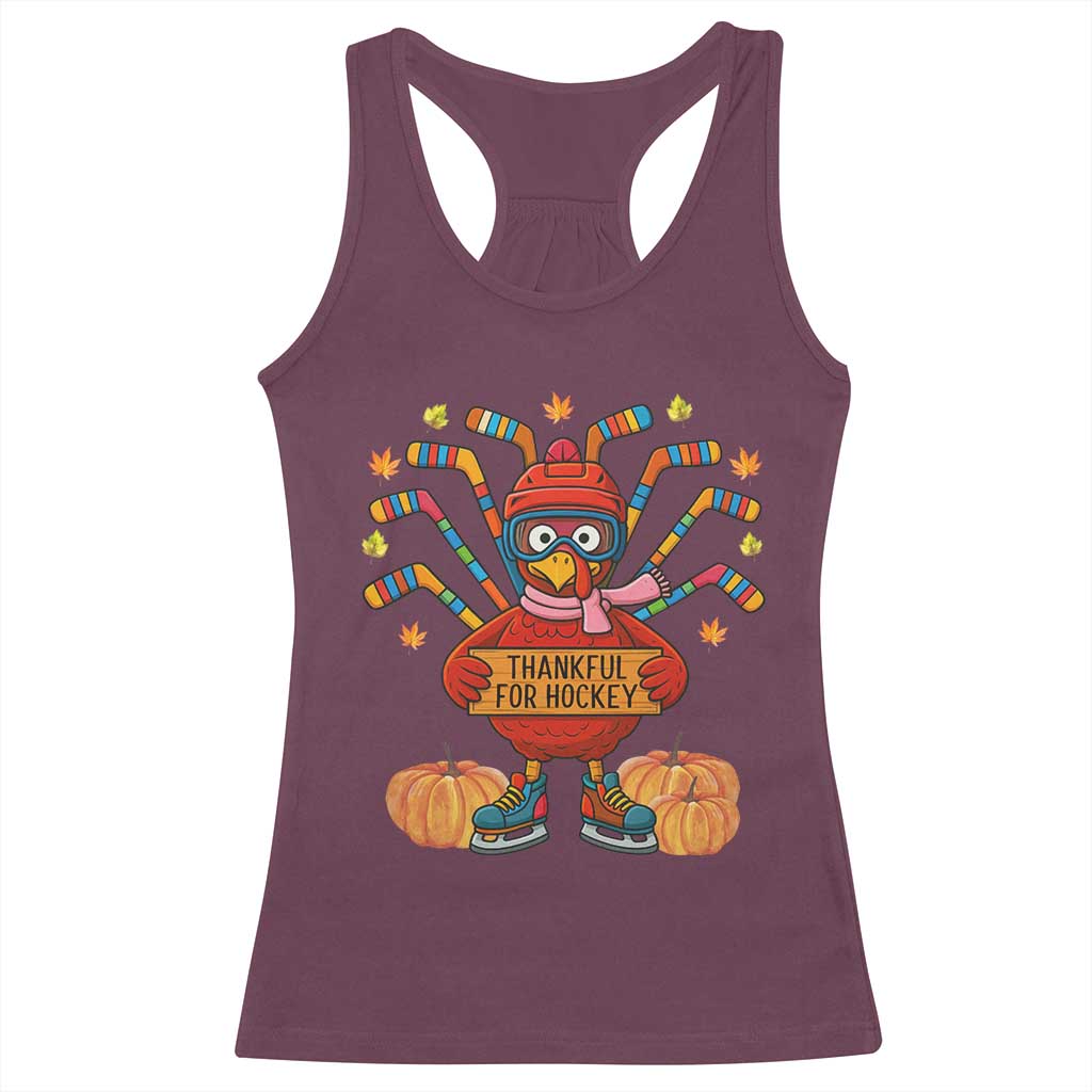 Funny Turkey Ice Hockey Gift Racerback Tank Top Thankful For Hockey TS12 Maroon Print Your Wear
