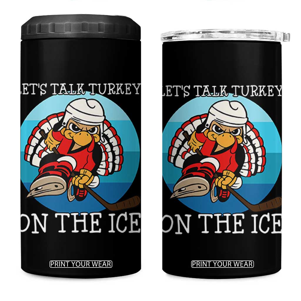 Lets Talk Turkey On The Ice 4 in 1 Can Cooler Tumbler Retro Ocean Blue Ice Hockey Gift TS12 One Size: 16 oz Black Print Your Wear