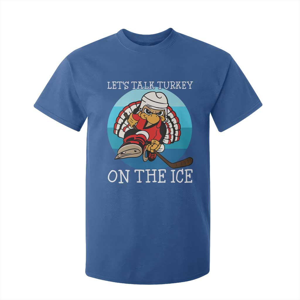 Lets Talk Turkey On The Ice T Shirt For Kid Retro Ocean Blue Ice Hockey Gift TS12 Royal Blue Print Your Wear