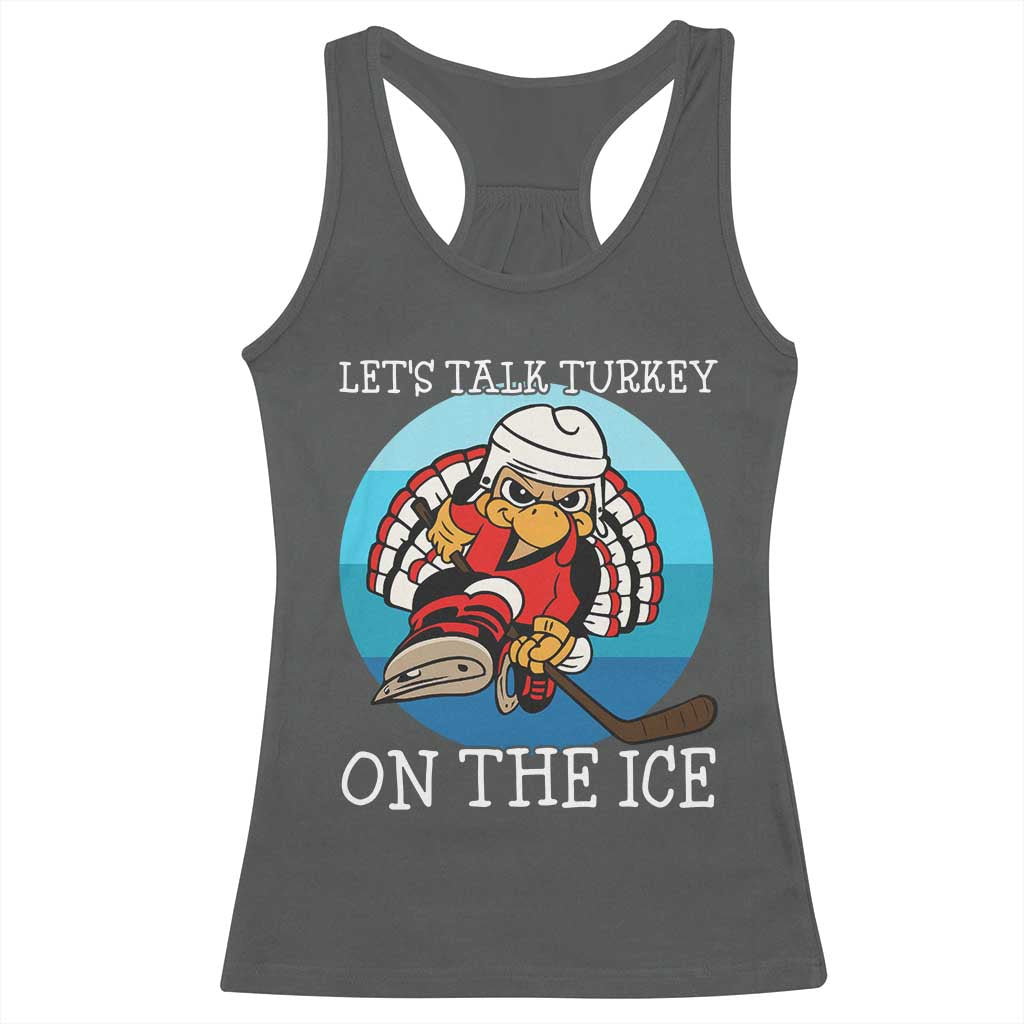 Lets Talk Turkey On The Ice Racerback Tank Top Retro Ocean Blue Ice Hockey Gift TS12 Dark Heather Print Your Wear