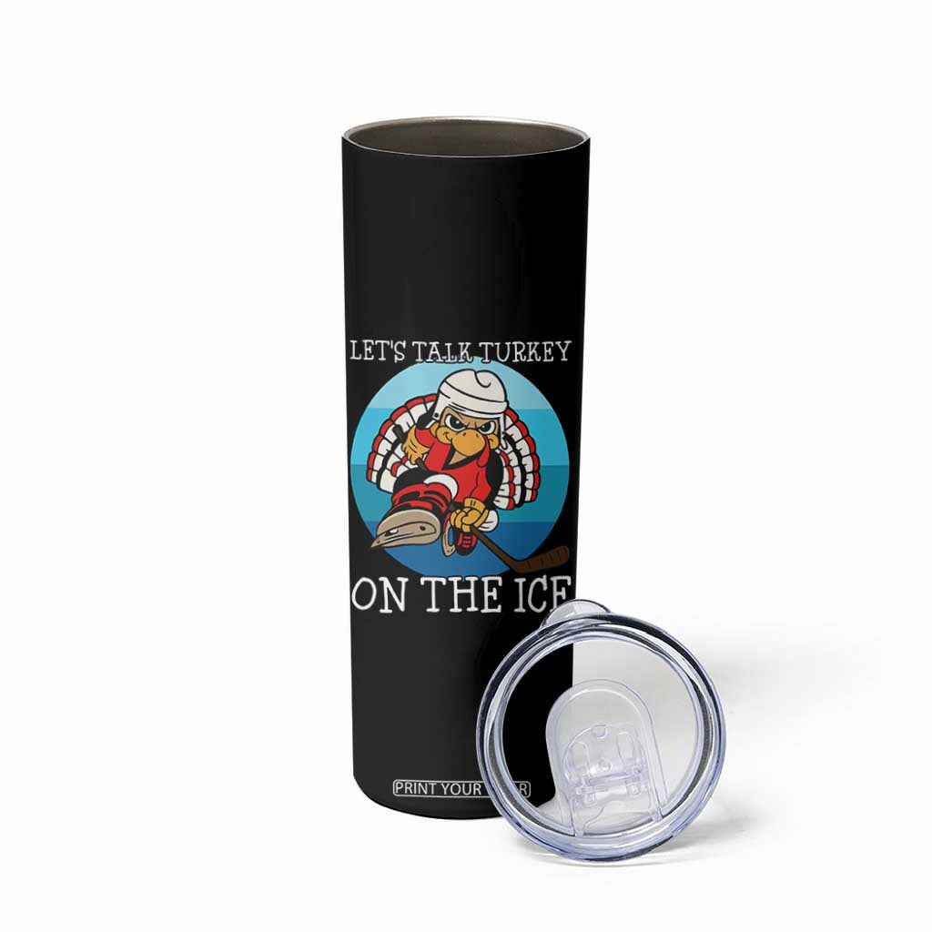 Lets Talk Turkey On The Ice Skinny Tumbler Retro Ocean Blue Ice Hockey Gift TS12 Print Your Wear