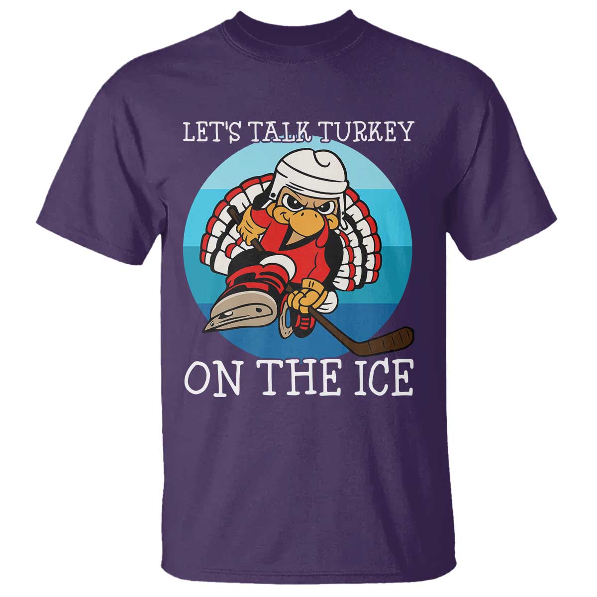 Lets Talk Turkey On The Ice T Shirt Retro Ocean Blue Ice Hockey Gift TS12 Purple Print Your Wear