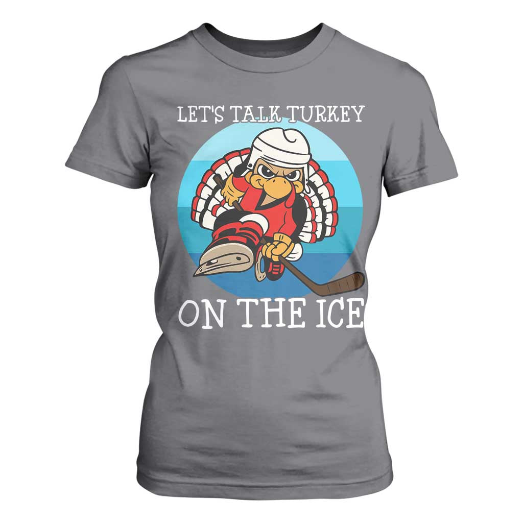 Lets Talk Turkey On The Ice T Shirt For Women Retro Ocean Blue Ice Hockey Gift TS12 Charcoal Print Your Wear