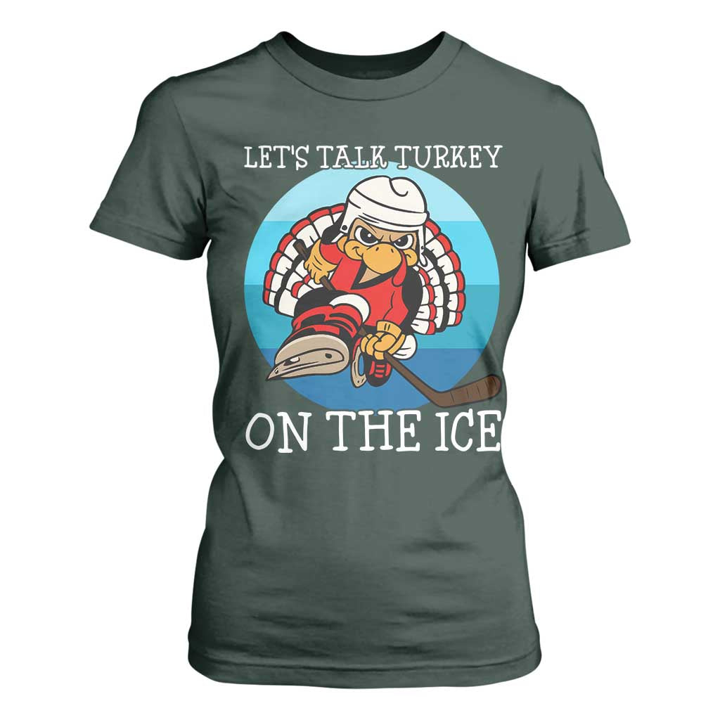Lets Talk Turkey On The Ice T Shirt For Women Retro Ocean Blue Ice Hockey Gift TS12 Dark Forest Green Print Your Wear