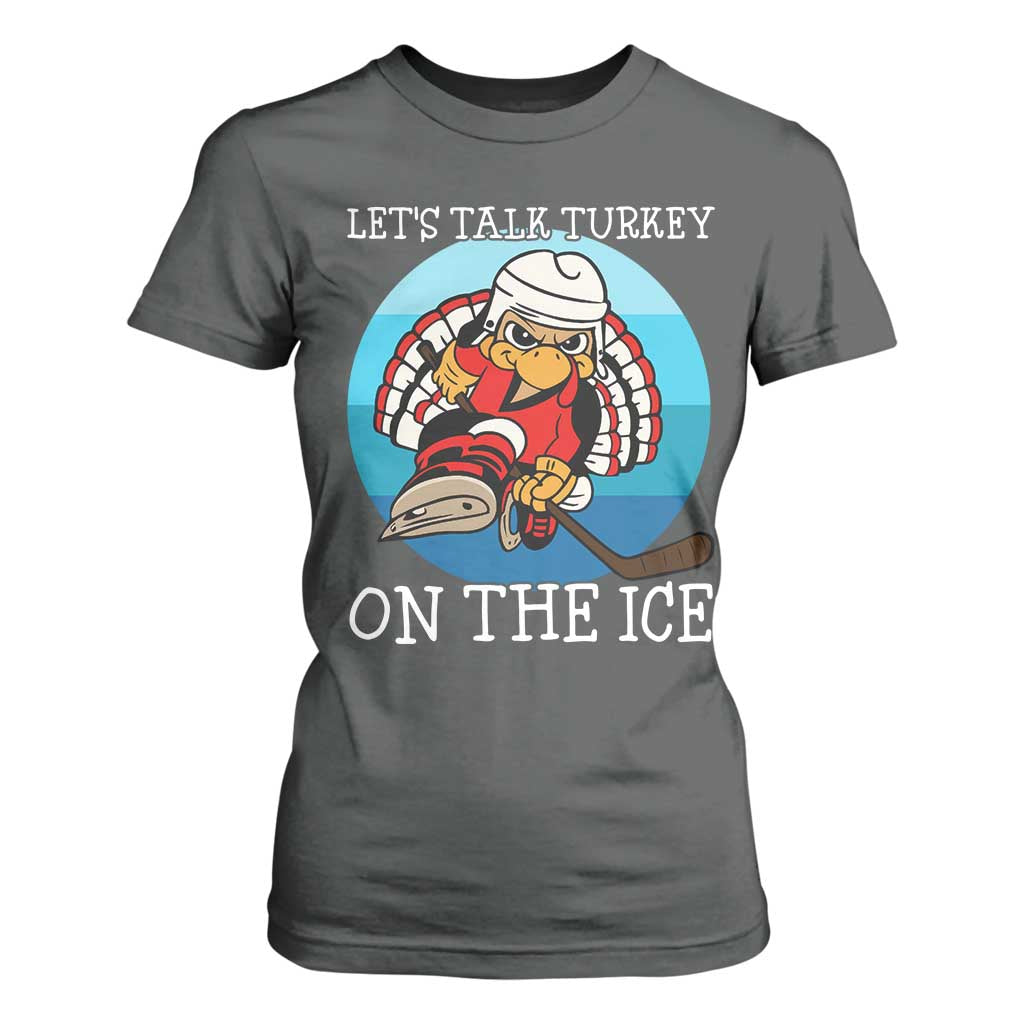 Lets Talk Turkey On The Ice T Shirt For Women Retro Ocean Blue Ice Hockey Gift TS12 Dark Heather Print Your Wear