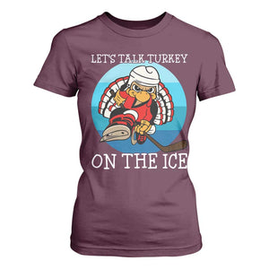 Lets Talk Turkey On The Ice T Shirt For Women Retro Ocean Blue Ice Hockey Gift TS12 Maroon Print Your Wear