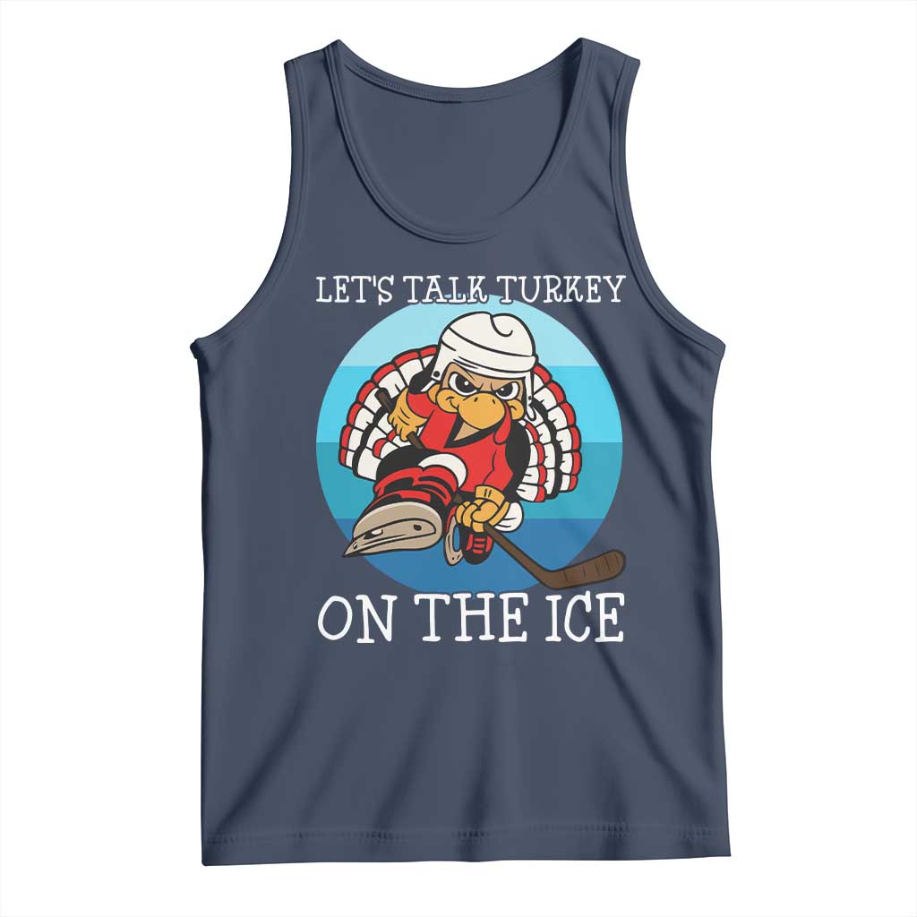 Lets Talk Turkey On The Ice Tank Top Retro Ocean Blue Ice Hockey Gift TS12 Navy Print Your Wear