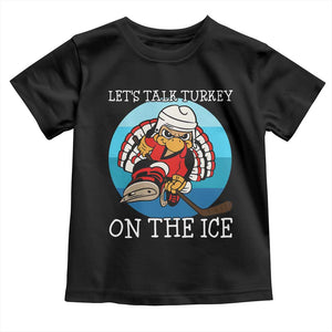 Lets Talk Turkey On The Ice Toddler T Shirt Retro Ocean Blue Ice Hockey Gift TS12 Black Print Your Wear