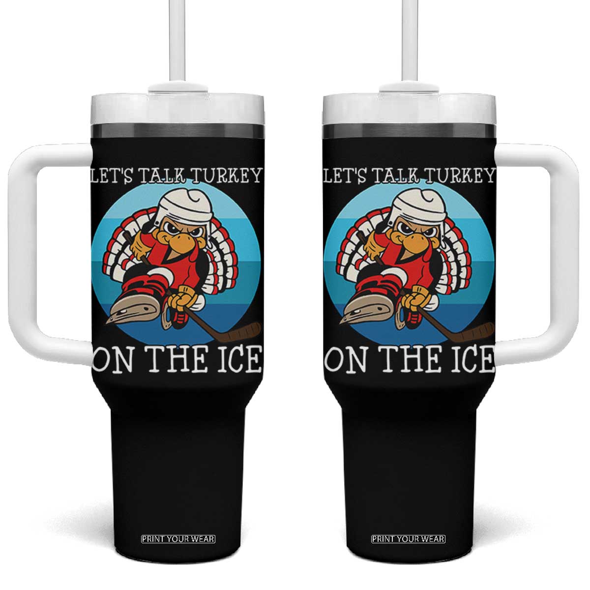 Lets Talk Turkey On The Ice Tumbler With Handle Retro Ocean Blue Ice Hockey Gift TS12 One Size: 40 oz Black Print Your Wear