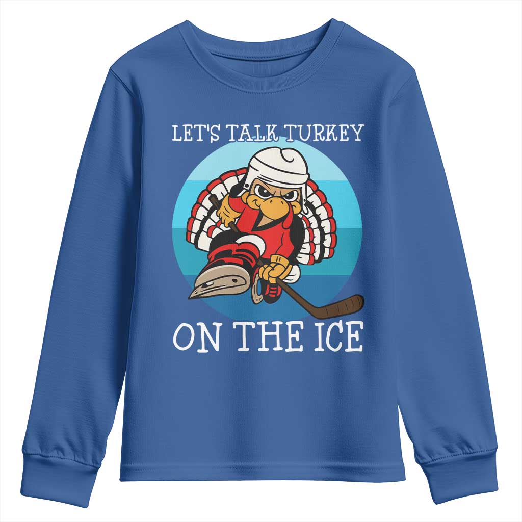 Lets Talk Turkey On The Ice Youth Sweatshirt Retro Ocean Blue Ice Hockey Gift TS12 Royal Blue Print Your Wear