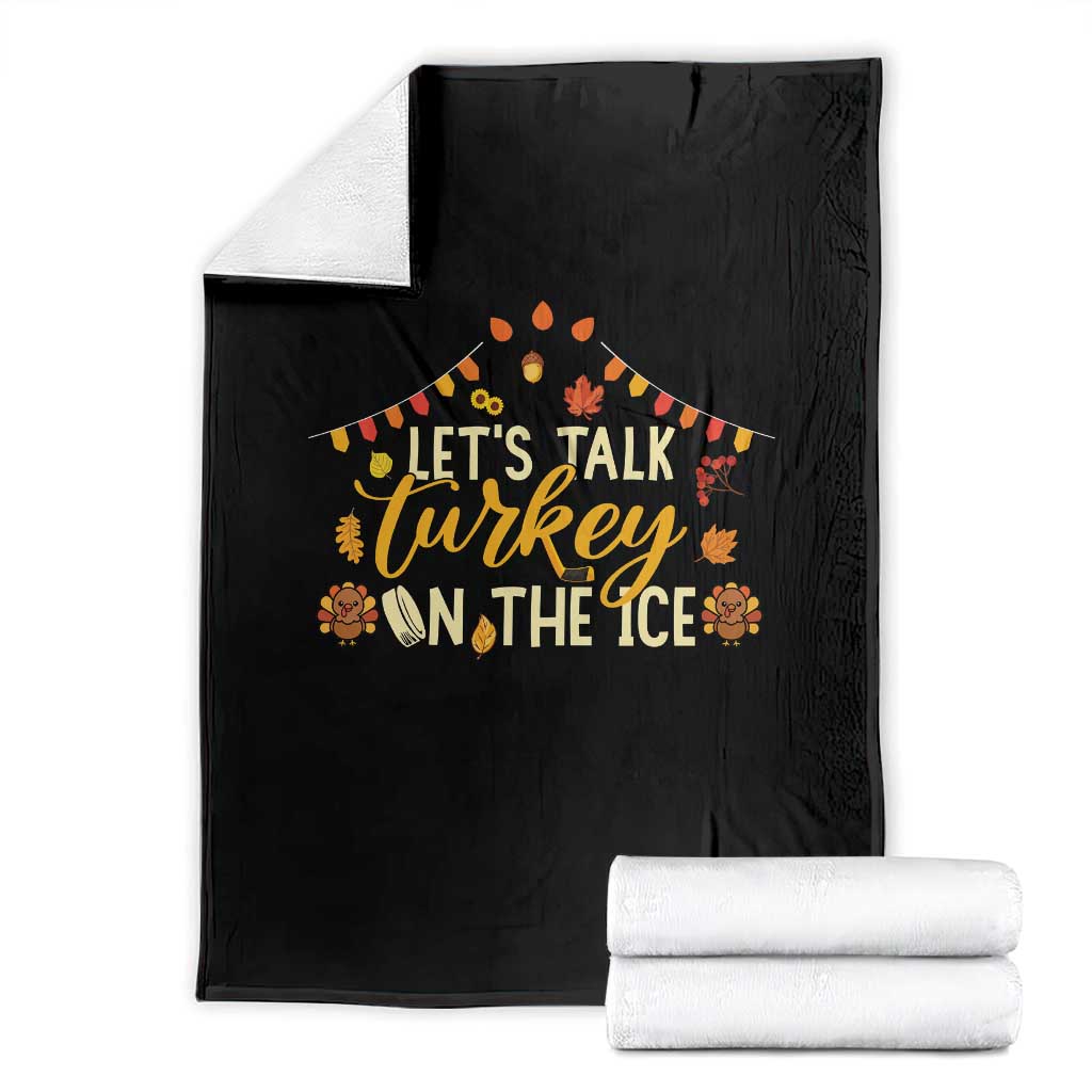 Funny Thanksgiving Ice Hockey Gift Throw Blanket Lets Talk Turkey On The Ice TS12 Black Print Your Wear