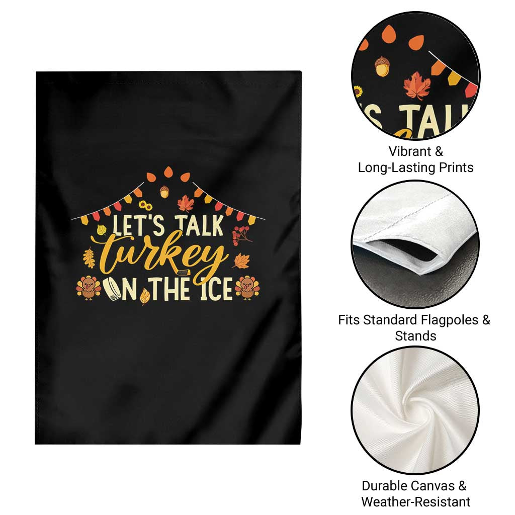 Funny Thanksgiving Ice Hockey Gift Garden Flag Lets Talk Turkey On The Ice TS12 Print Your Wear