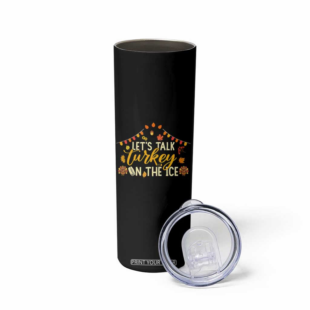 Funny Thanksgiving Ice Hockey Gift Skinny Tumbler Lets Talk Turkey On The Ice TS12 Print Your Wear