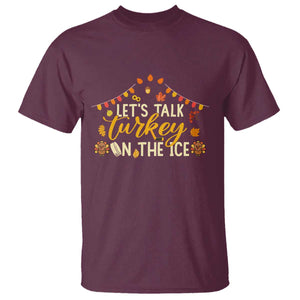 Funny Thanksgiving Ice Hockey Gift T Shirt Lets Talk Turkey On The Ice TS12 Maroon Print Your Wear