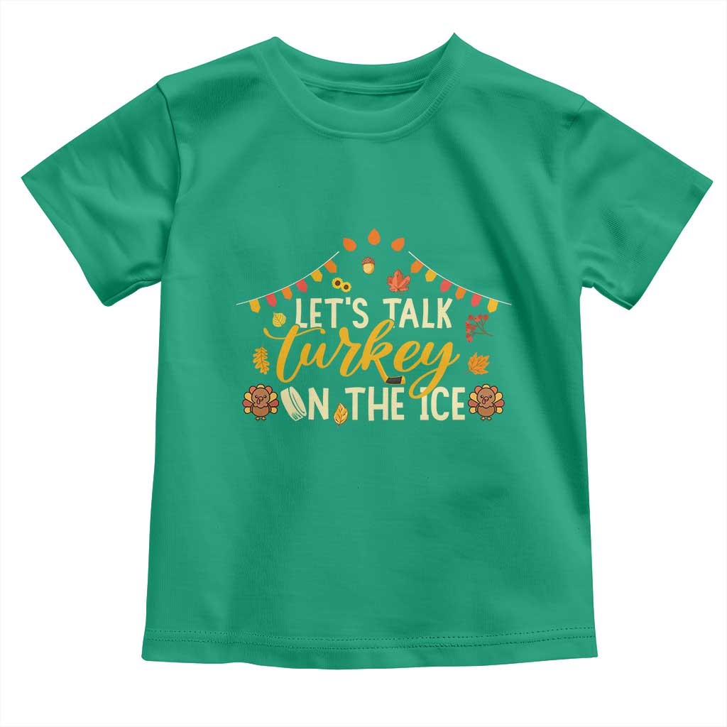 Funny Thanksgiving Ice Hockey Gift Toddler T Shirt Lets Talk Turkey On The Ice TS12 Irish Green Print Your Wear