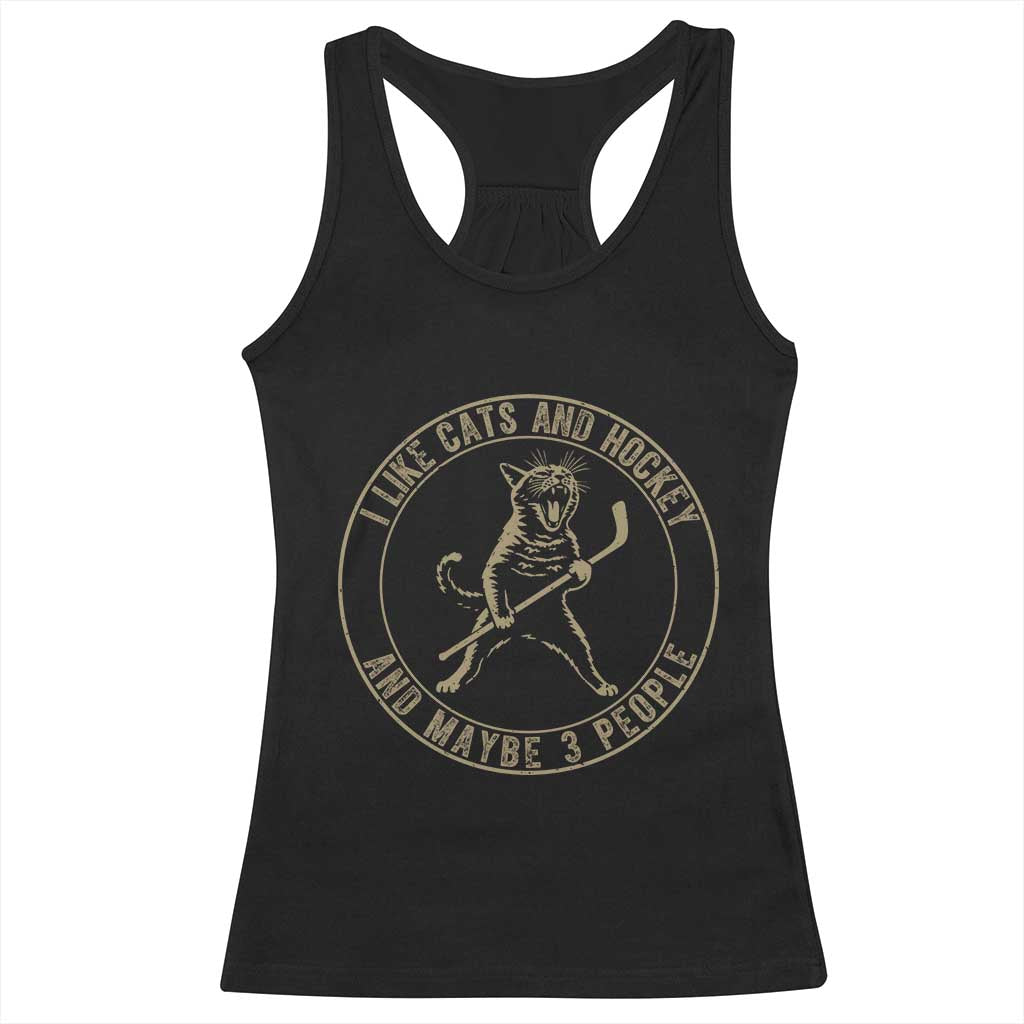 Vintage I Like Cats And Hockey And Maybe Three People Funny Gift Racerback Tank Top TS12 Black Print Your Wear