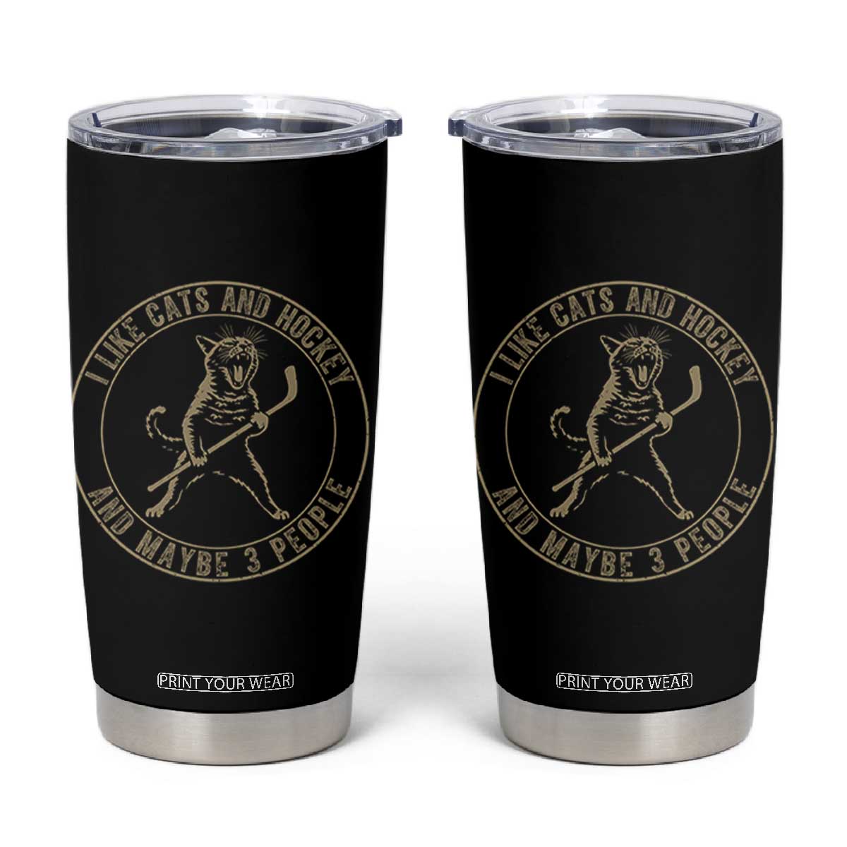 Vintage I Like Cats And Hockey And Maybe Three People Funny Gift Tumbler Cup TS12 Black Print Your Wear