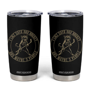 Vintage I Like Cats And Hockey And Maybe Three People Funny Gift Tumbler Cup TS12 Black Print Your Wear