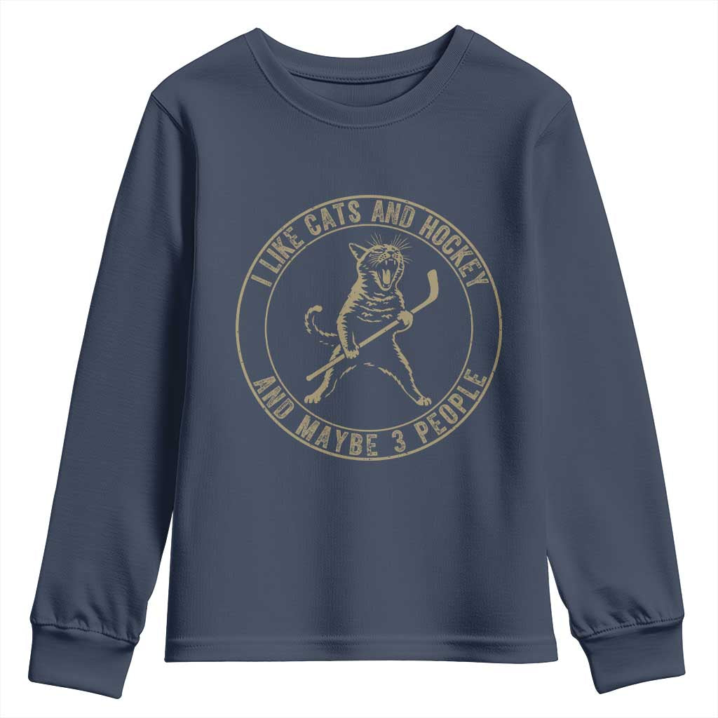 Vintage I Like Cats And Hockey And Maybe Three People Funny Gift Youth Sweatshirt TS12 Navy Print Your Wear