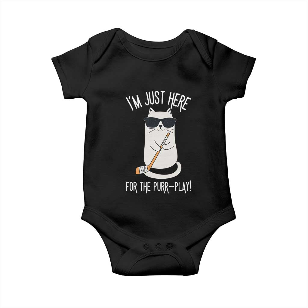 Im Just Here For The Purr Play Baby Onesie Funny Cat Hockey Gift TS12 Black Print Your Wear