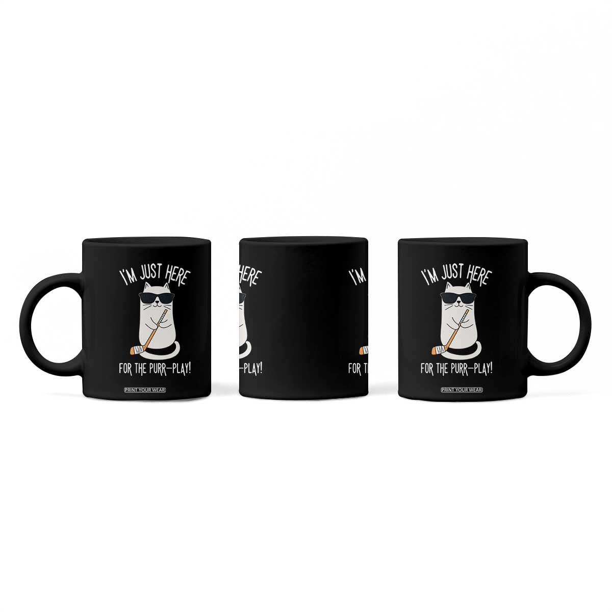 Im Just Here For The Purr Play Coffee Mug Funny Cat Hockey Gift TS12 Print Your Wear