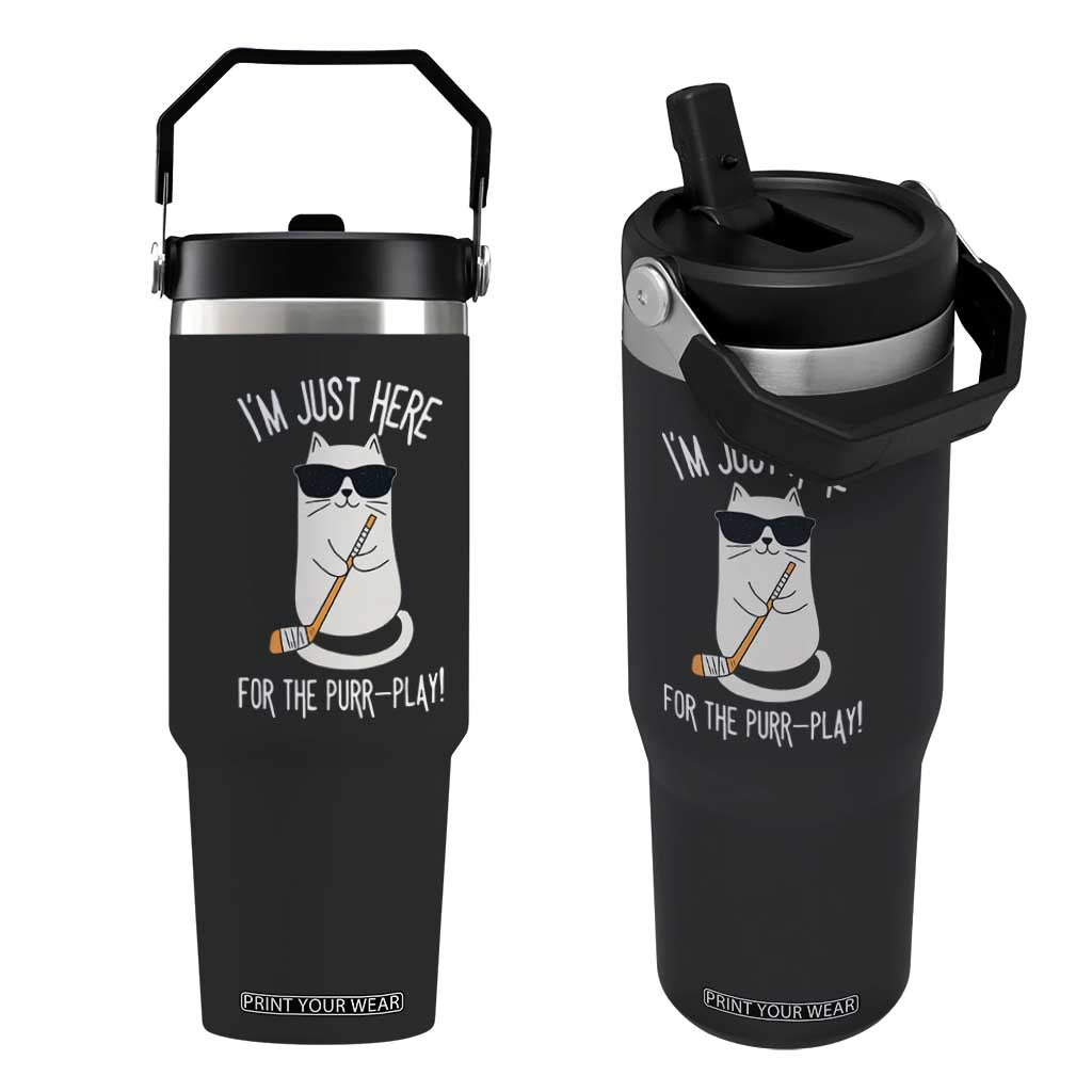 Im Just Here For The Purr Play Flip Straw Tumbler Funny Cat Hockey Gift TS12 One Size: 30 oz Black Print Your Wear