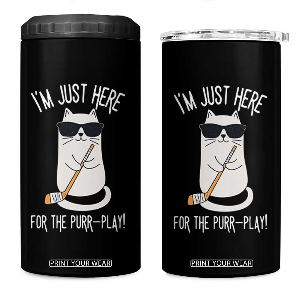Im Just Here For The Purr Play 4 in 1 Can Cooler Tumbler Funny Cat Hockey Gift TS12 One Size: 16 oz Black Print Your Wear