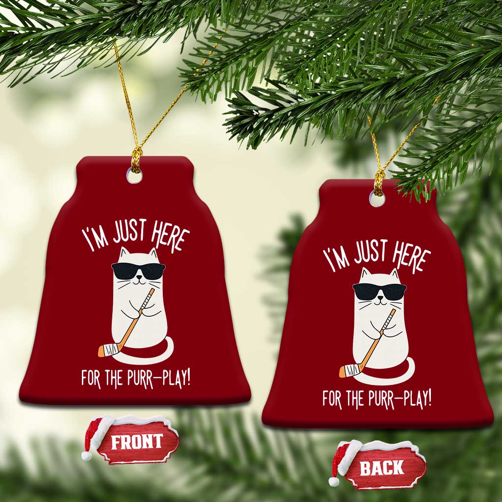Im Just Here For The Purr Play Ceramic Ornament Funny Cat Hockey Gift TS12 Print Your Wear