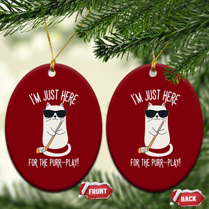 Im Just Here For The Purr Play Ceramic Ornament Funny Cat Hockey Gift TS12 Print Your Wear