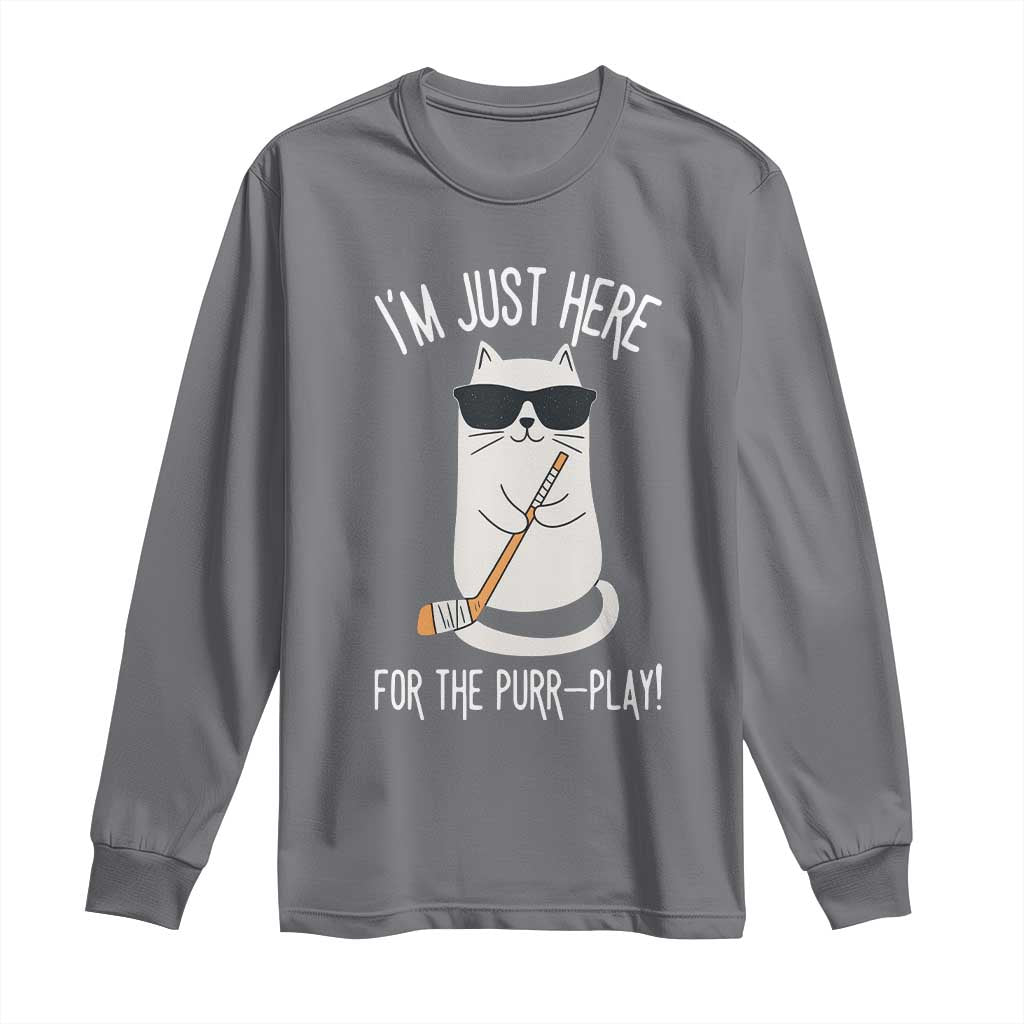 Im Just Here For The Purr Play Long Sleeve Shirt Funny Cat Hockey Gift TS12 Charcoal Print Your Wear