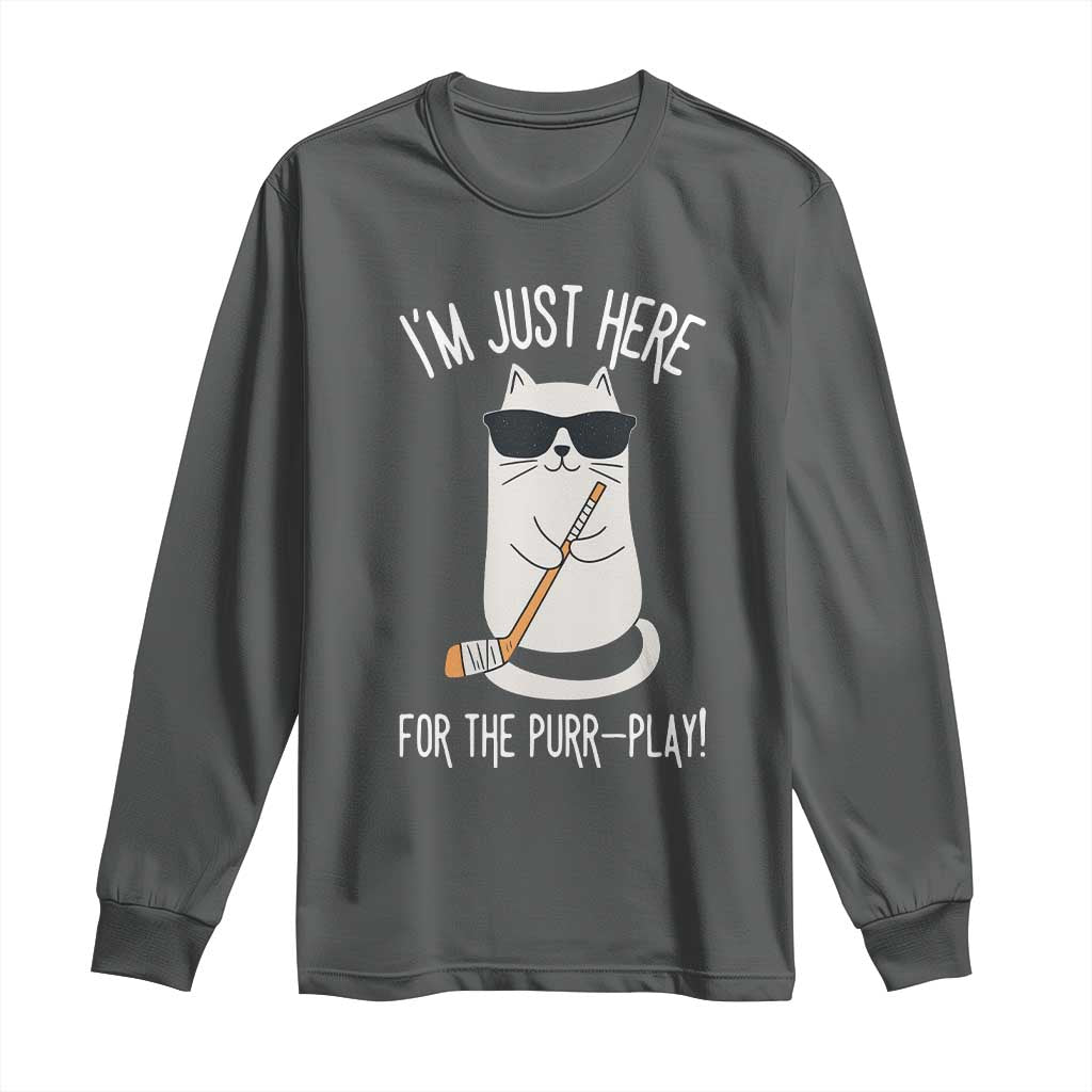 Im Just Here For The Purr Play Long Sleeve Shirt Funny Cat Hockey Gift TS12 Dark Heather Print Your Wear