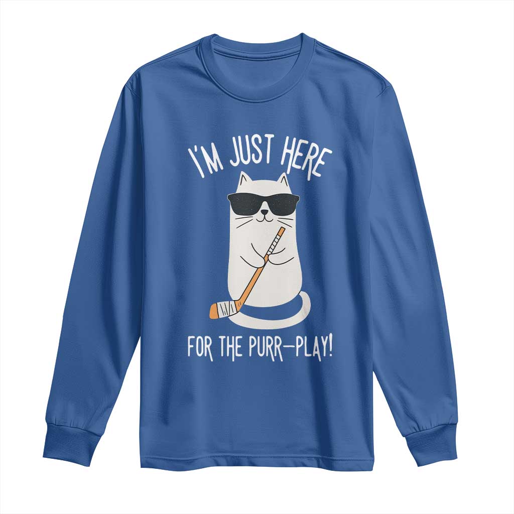 Im Just Here For The Purr Play Long Sleeve Shirt Funny Cat Hockey Gift TS12 Royal Blue Print Your Wear