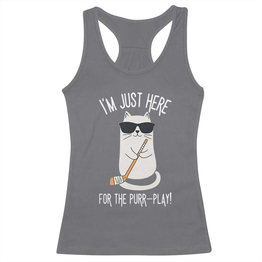 Im Just Here For The Purr Play Racerback Tank Top Funny Cat Hockey Gift TS12 Charcoal Print Your Wear