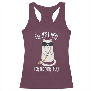 Im Just Here For The Purr Play Racerback Tank Top Funny Cat Hockey Gift TS12 Maroon Print Your Wear