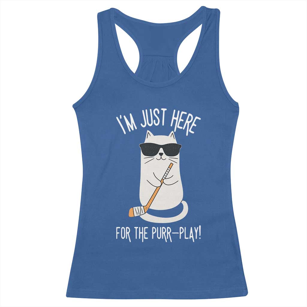 Im Just Here For The Purr Play Racerback Tank Top Funny Cat Hockey Gift TS12 Royal Blue Print Your Wear
