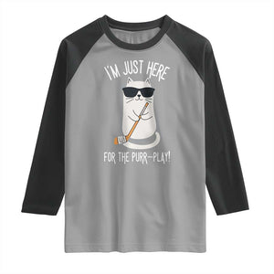 Im Just Here For The Purr Play Raglan Shirt Funny Cat Hockey Gift TS12 Sport Gray Black Print Your Wear