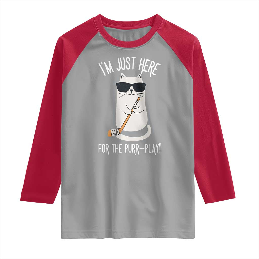 Im Just Here For The Purr Play Raglan Shirt Funny Cat Hockey Gift TS12 Sport Gray Red Print Your Wear