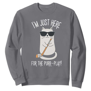 Im Just Here For The Purr Play Sweatshirt Funny Cat Hockey Gift TS12 Charcoal Print Your Wear