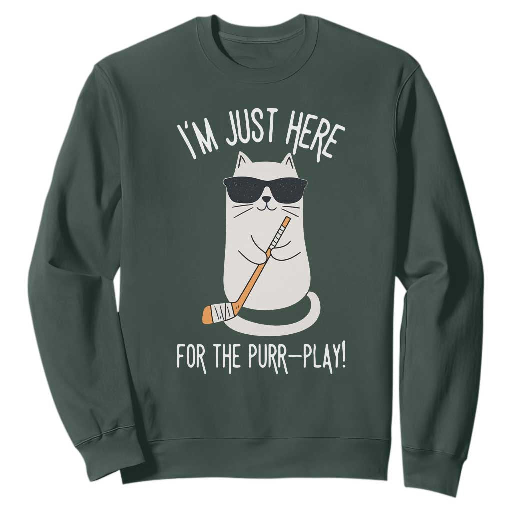 Im Just Here For The Purr Play Sweatshirt Funny Cat Hockey Gift TS12 Dark Forest Green Print Your Wear