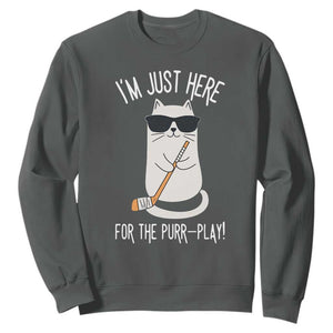 Im Just Here For The Purr Play Sweatshirt Funny Cat Hockey Gift TS12 Dark Heather Print Your Wear